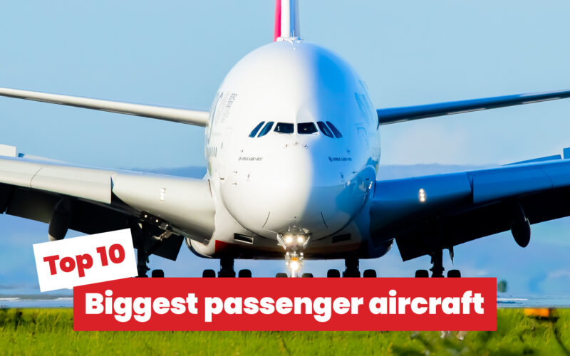 Top 10 largest passenger planes