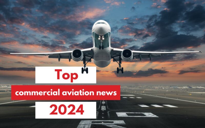 Top commercial aviation news 2024