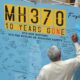 10th anniversary of the missing Malaysia Airlines MH370 flight