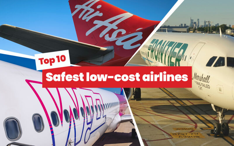 Top 10 safest low-cost carriers in the world 2025